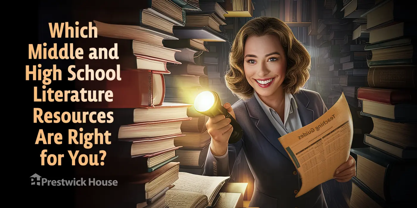 Which Middle and High School Literature Resources Are Right for You?